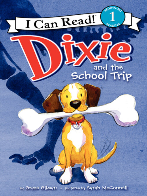 Title details for Dixie and the School Trip by Grace Gilman - Available
